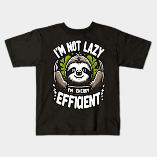 I'm Not Lazy I'm Energy Efficient Funny Sloth Kids T-Shirt